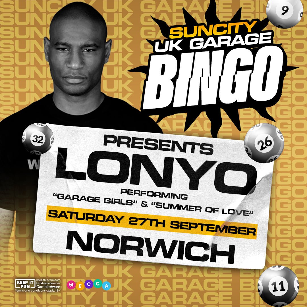 Sun City Bingo - Norwich w/ LONYO - 'GARAGE GIRLS' & 'SUMMER OF LOVE' LIVE P.A. - Suncity Bingo