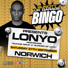 Sun City Bingo - Norwich w/ LONYO - 'GARAGE GIRLS' & 'SUMMER OF LOVE' LIVE P.A. - Suncity Bingo